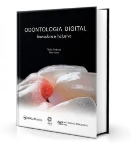 Livro Odontologia Digital Inovadora e inclusiva